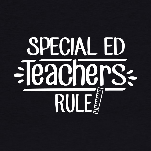 Special Ed Teachers Rule! by TheStuffHut